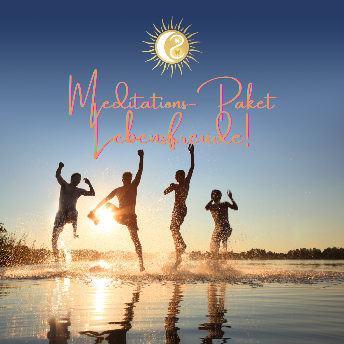 Meditations-Paket Lebensfreude