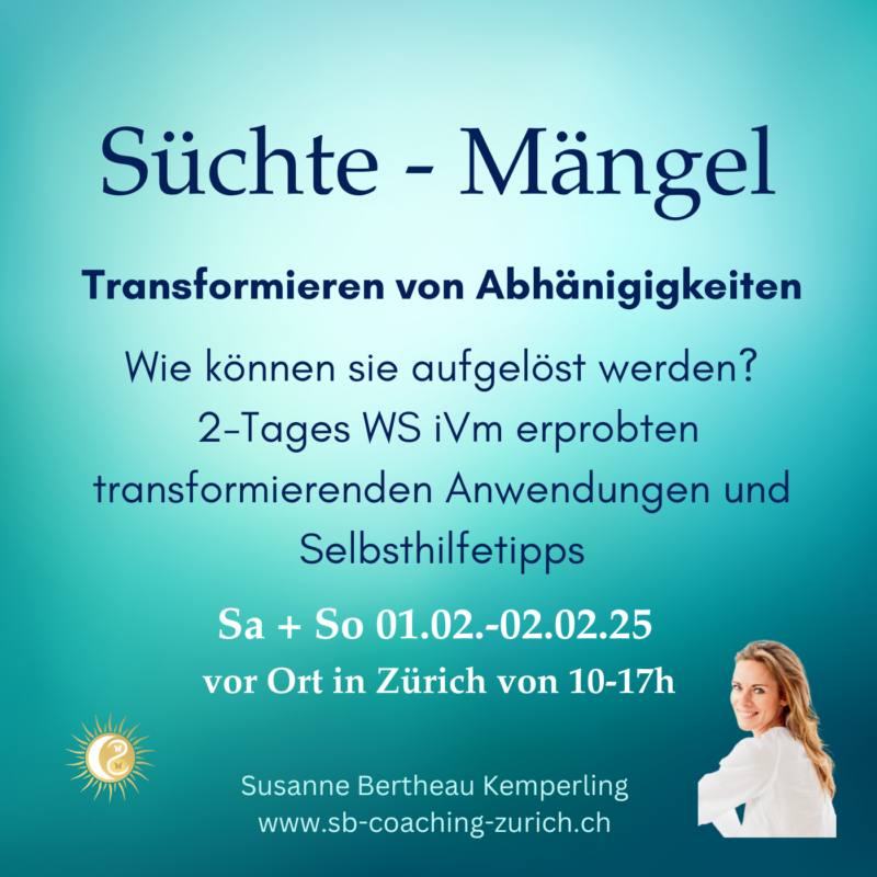 Auflösen von Süchten und Mangel 01.02.-02.02.25