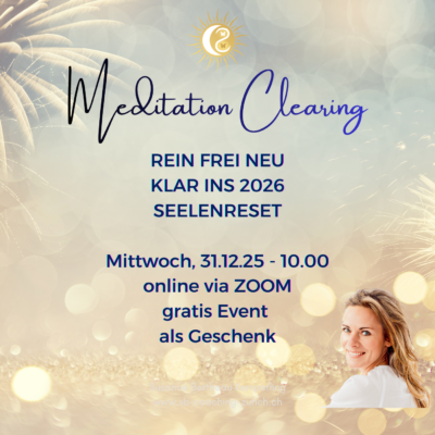 Meditation Clearing 31.12.25 -  ein Geschenk an Dich❤️