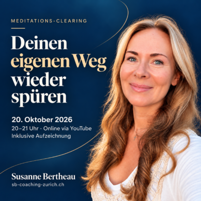 Meditations-Clearing 20.10.26 - Deinen eigenen Weg wieder spüren